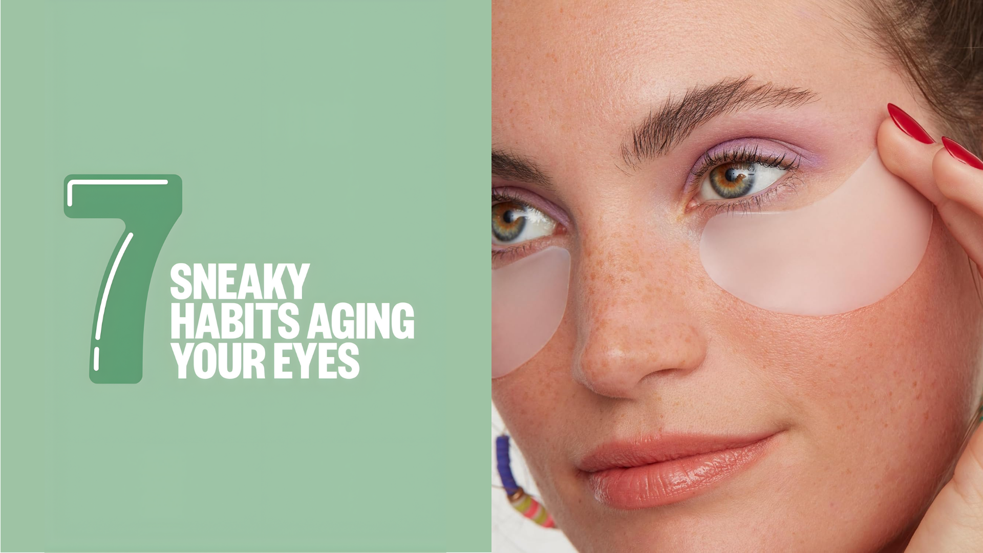 7 Habits That Are Aging Your Eyes